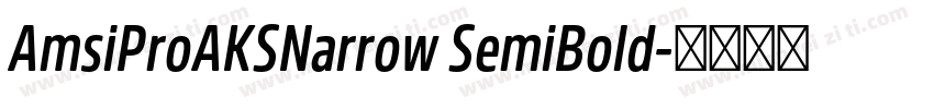AmsiProAKSNarrow SemiBold字体转换